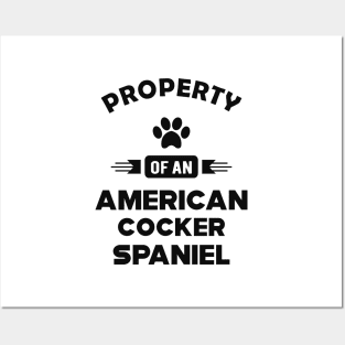 American Cocker Spaniel - Property of an american cocker spaniel Posters and Art